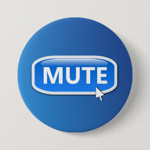 Mute button. 3 inch round button