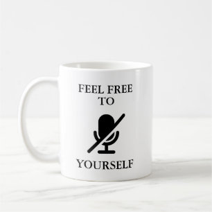 “Mute Yourself” Funny Quote Video Call Home Work Coffee Mug