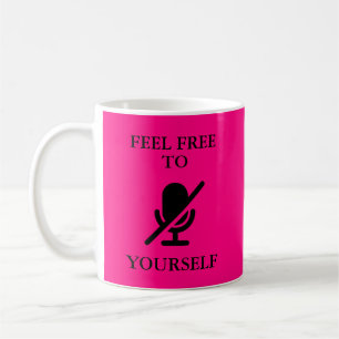 “Mute Yourself” Funny Quote Work from Home Pink Coffee Mug