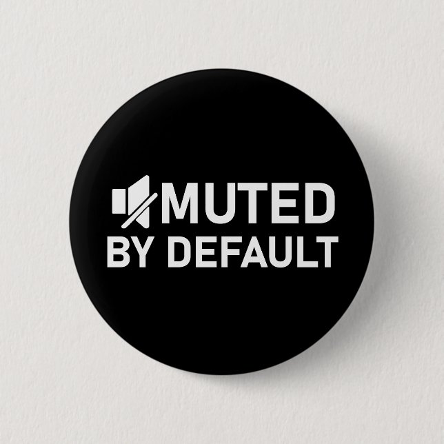 Muted by Default Minimalist T-Shirt - Audio V2 2 Inch Round Button (Front)