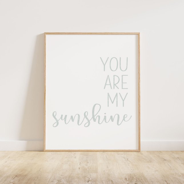 Muted Pastel Blue You Are My Sunshine Poster (You Are My Sunshine, a minimalist typography quote in a muted pastel blue distressed texture)