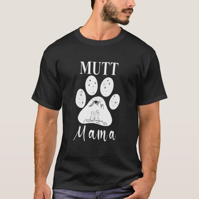 Mutt Mama  Dog Paw Mom 1 T-Shirt (Front)
