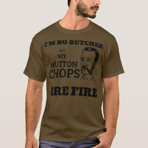 Mutton Chops Are Fire Classic TShirt