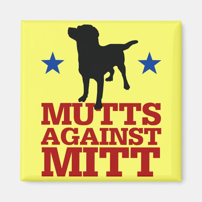 Mutts Against Mitt Magnet (Front)