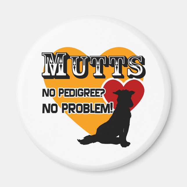 Mutts: No Pedigree? No Problem! Magnet (Front)