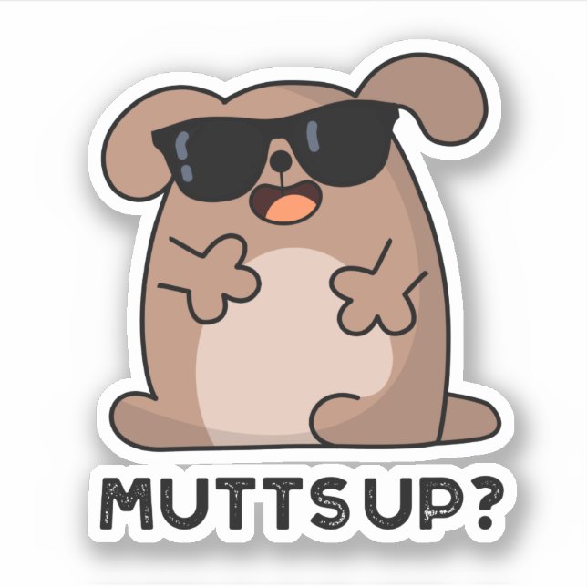 Mutts Up Funny Doggie Pun (Front)