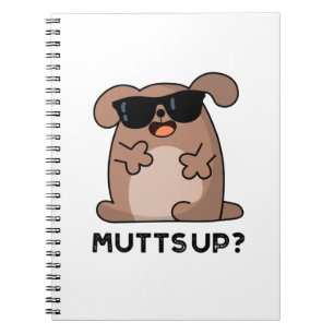 Mutts Up Funny Doggie Pun Notebook