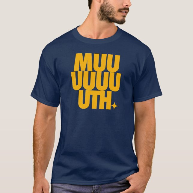 MUUUUUUUUUUTH ORIGINAL DESIGN funny T-Shirt (Front)