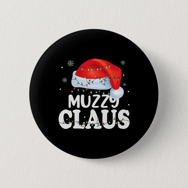 Muzzy Claus Xmas Family Matching Funny Grandma Chr 2 Inch Round Button (Front)