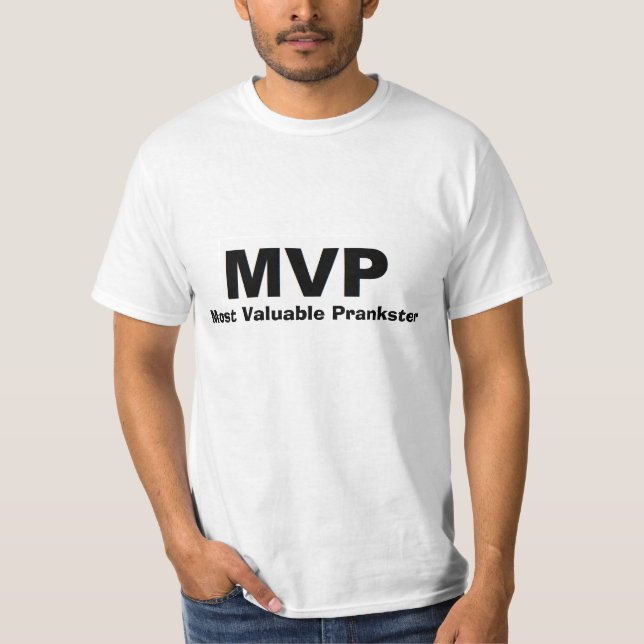 MVP Most Valuable Prankster Shirt (Front)