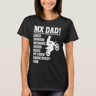 Mx Dad Coach Sponsor Mechanic Driver Riding Buddy  T-Shirt