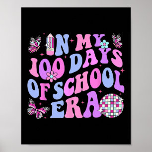 My 100 Days Of School Era Retro Disco 100th Day Of Poster