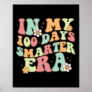 My 100 Days Smarter Era Retro Smile 100th Day Of S Poster