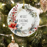 My 1st Christmas Botanical Festive Wreath Ceramic Ornament<br><div class="desc">Personalized 'My First Christmas' botanical festive wreath ornament.</div>