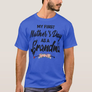 My 1st Mother's Day As Grandma Women Mothers Day T-Shirt