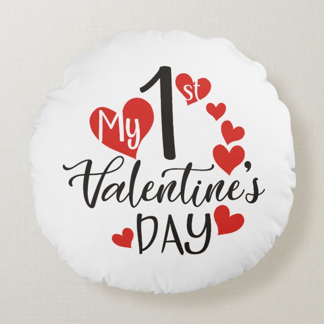 My 1st Valentines Day  Round Pillow (Front)