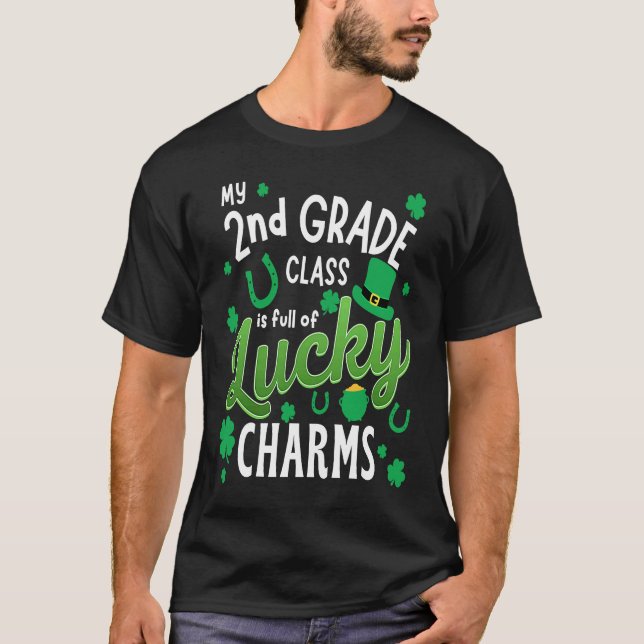 My 2nd Grade Class Is Full Of Lucky Charms St Patr T-Shirt (Front)