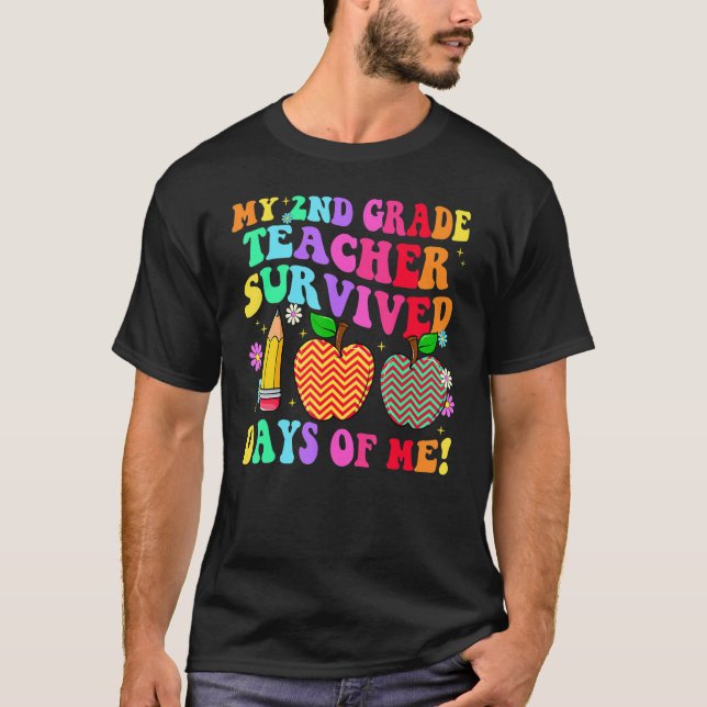 My 2nd Grade Teacher Survived 100 Days Of Me Groov T-Shirt (Front)