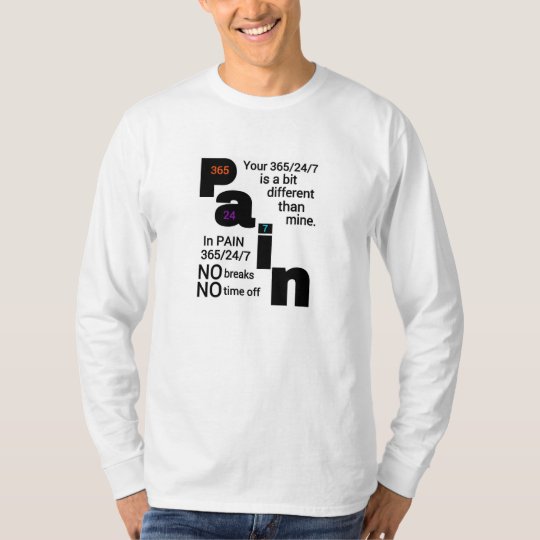 My 365 is a bit different than yours T-Shirt