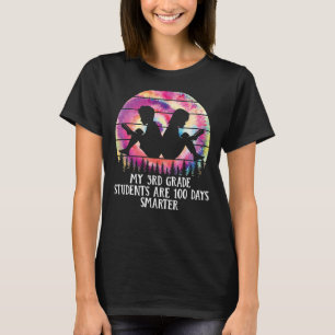 MY 3RD GRADE STUDENTS ARE 100 DAYS SMARTER TEACHER T-Shirt