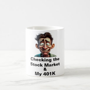 My 401K Coffee Mug