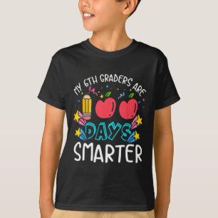 My 6th Graders Are 100 Days Smarter 100th Day Teac T-Shirt