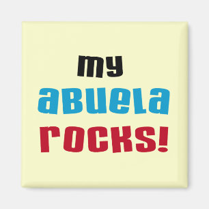 My Abuela Rocks T-shirts and Gifts Magnet