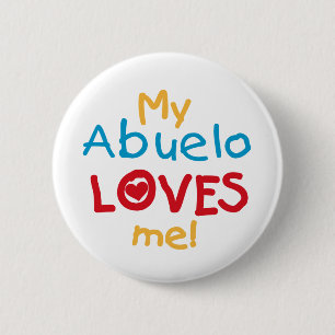 My Abuelo Loves Me T shirts and Gifts 2 Inch Round Button