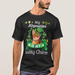 My Abyssinian Cat Is Lucky Charm Leprechaun St Pat T-Shirt