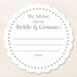 My Advice For Bride & Groom Classic Sage Green Paper Coaster