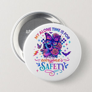 My Alone Time... 3 Inch Round Button