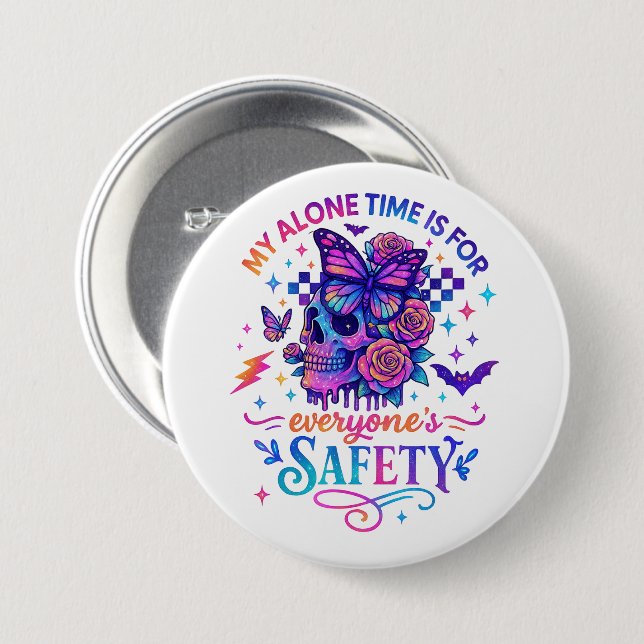 My Alone Time...  3 Inch Round Button (Front & Back)