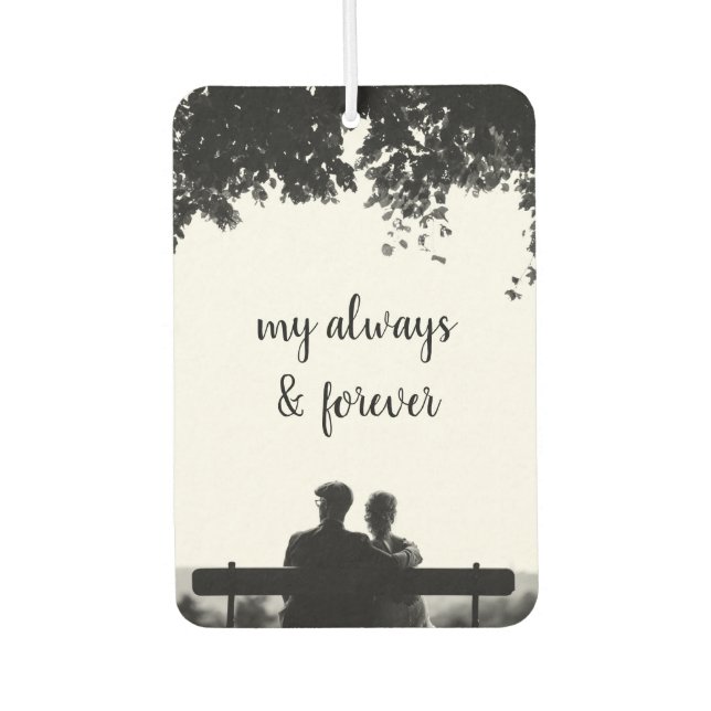 My Always and Forever Romantic B&W Photo Air Freshener (Front)