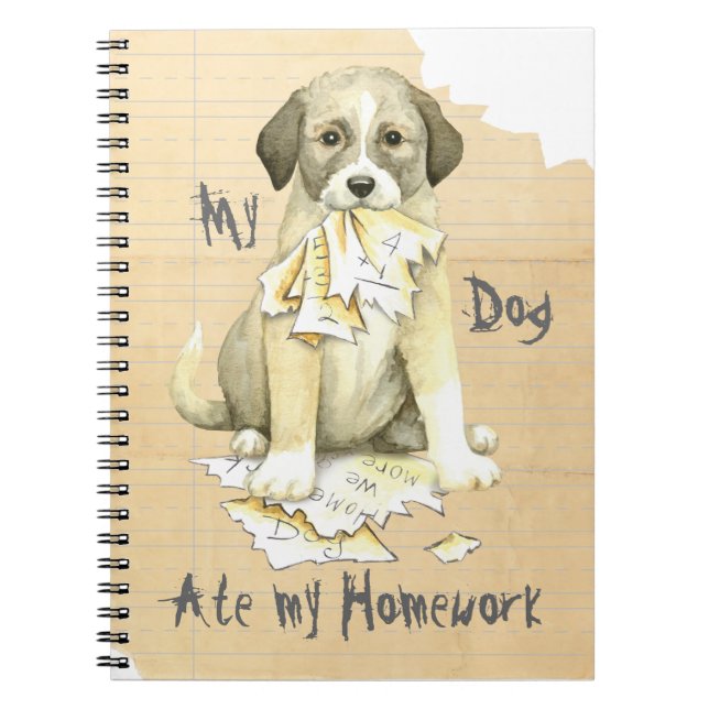 My Anatolian Ate my Homework Notebook (Front)