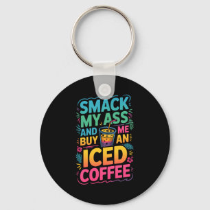 My And Smack Buy Iced Coffee Premium Keychain
