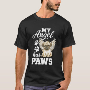 My Angel Has Paws Pug Dog Memorial with Angel Wing T-Shirt