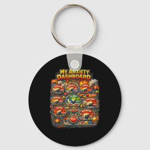 My Anxiety Dashboard Funny Mental Health Humour Lo Keychain