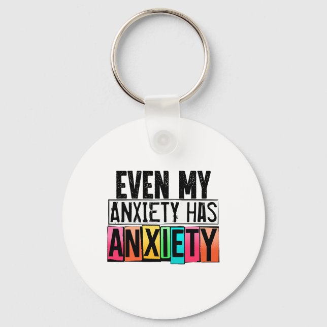 My Anxiety Has Anxiety Fun Mental Health Awareness Keychain (Front)