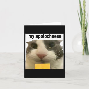 My Apolocheese Funny Cat Meme Brainrot Gen Z Humou Card