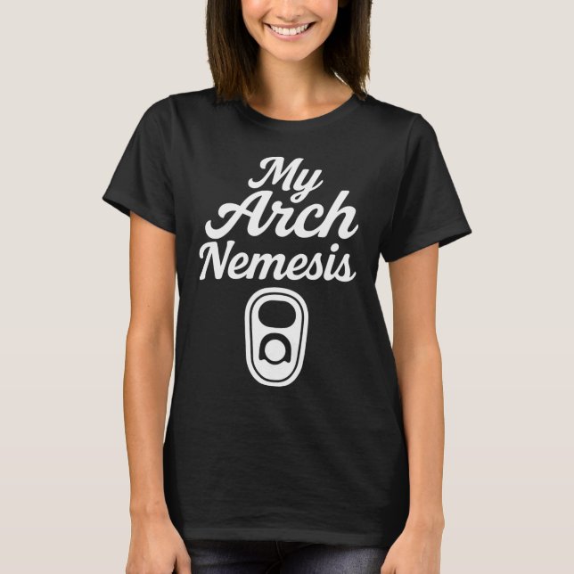 My Arch Nemesis Funny Treasure Hunter Design T-Shirt (Front)