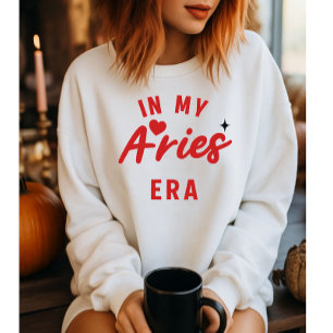 my Aries era sweatshirt ,Aries birthday gift