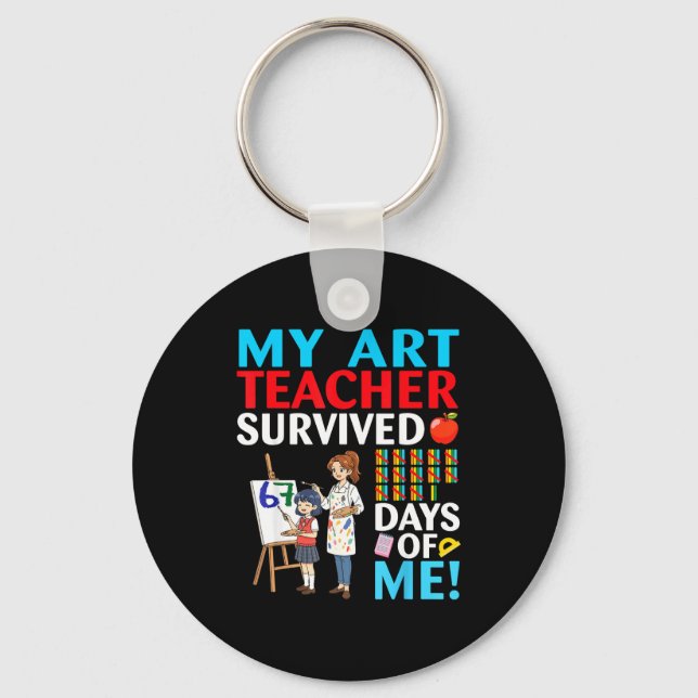 My Art Teacher Survived 67 Days Of Me Student Back Keychain (Front)