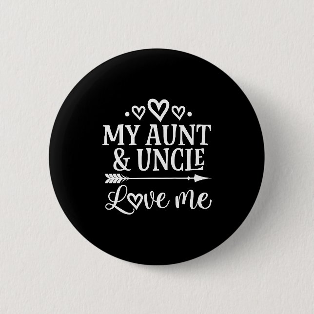 My Aunt And Uncle Love Me Niece  2 Inch Round Button (Front)