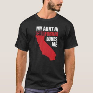 My Aunt In California Loves Me Usa State T-Shirt