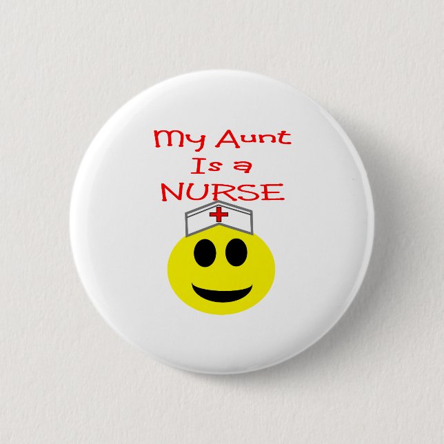 My Aunt is a NURSE 2 Inch Round Button (Front)