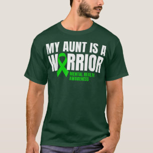 My Aunt Is A Warrior Mental Health Awareness Green T-Shirt