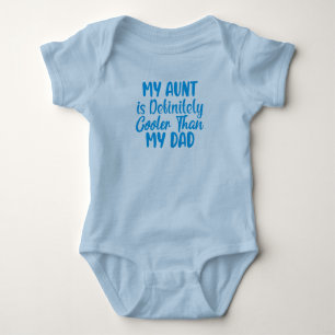 My Aunt Is Cooler Than My Dad Baby Bodysuit