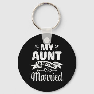 My Aunt Is Getting Married Wedding Marry Uncle Nie Keychain