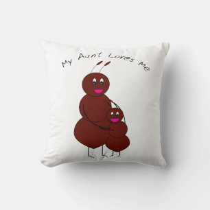 My Aunt Loves Me Ant Pillow