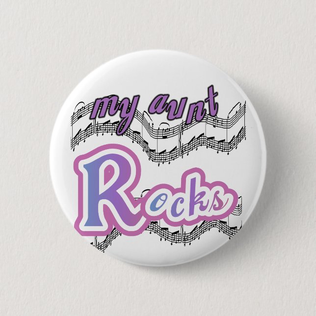 My Aunt Rocks Tshirts and Gifts 2 Inch Round Button (Front)